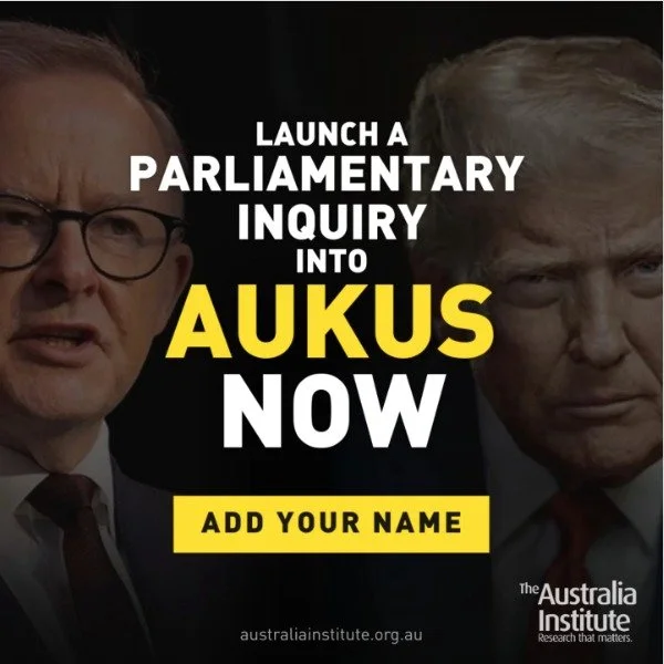 I woke up this morning thinking about AUKUS, and lo, not one but two petitions have appeared in my email &ndash; one from @getup_australia (urging Albanese to use G7 to talk away from this catastrophic &lsquo;deal&rsquo;) and the other from @theausin