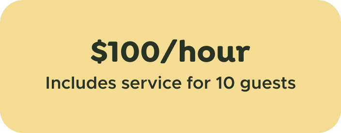 SAID's hourly rate is $100 an hour for private dinner parties for ten guests