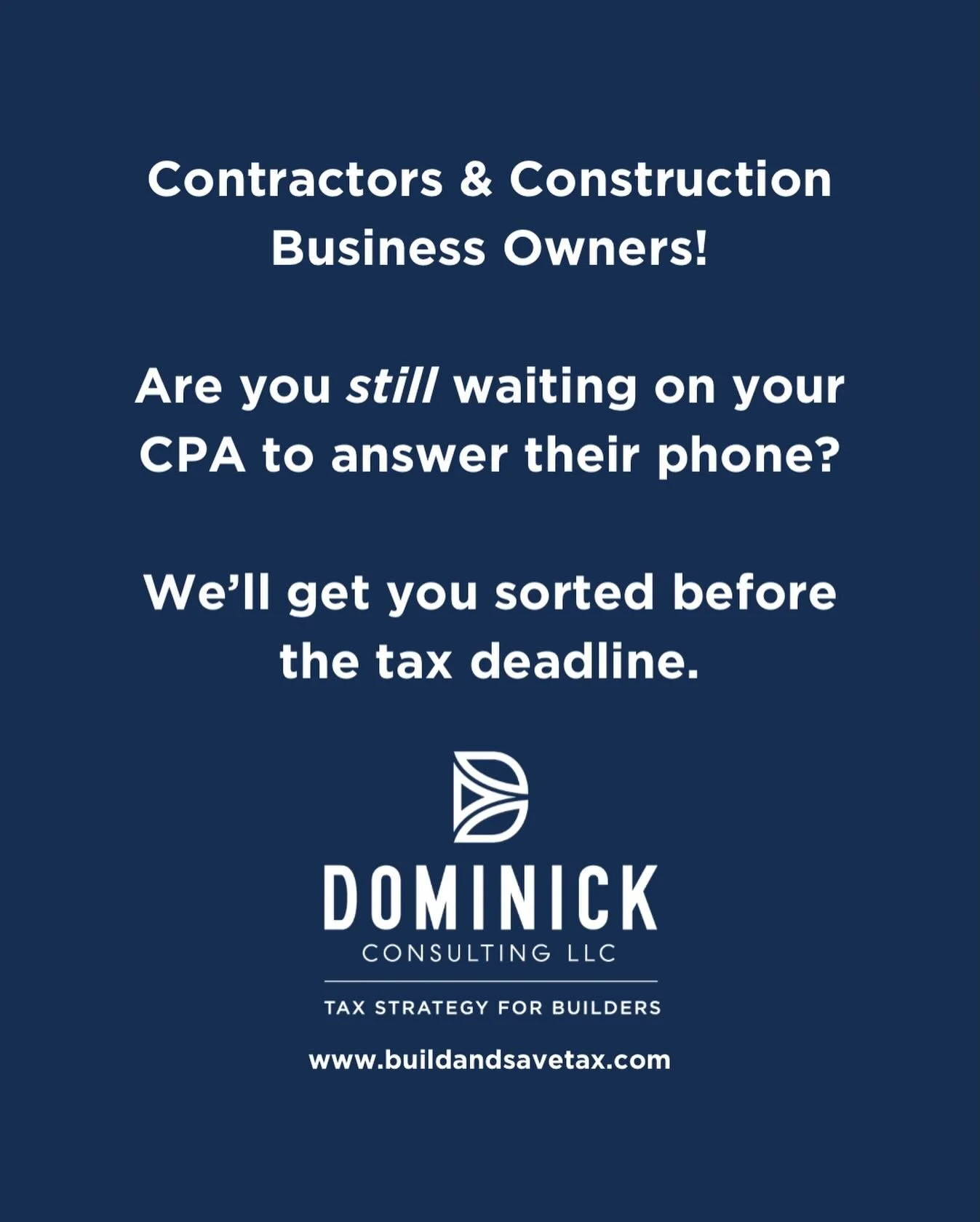Does your CPA answer their phone?

Tax day is days away, and if you're a contractor still waiting to hear back, you're not alone.

At Build and Save Tax, we pick up. We're actively accepting construction business owners right now, and we'll get you s
