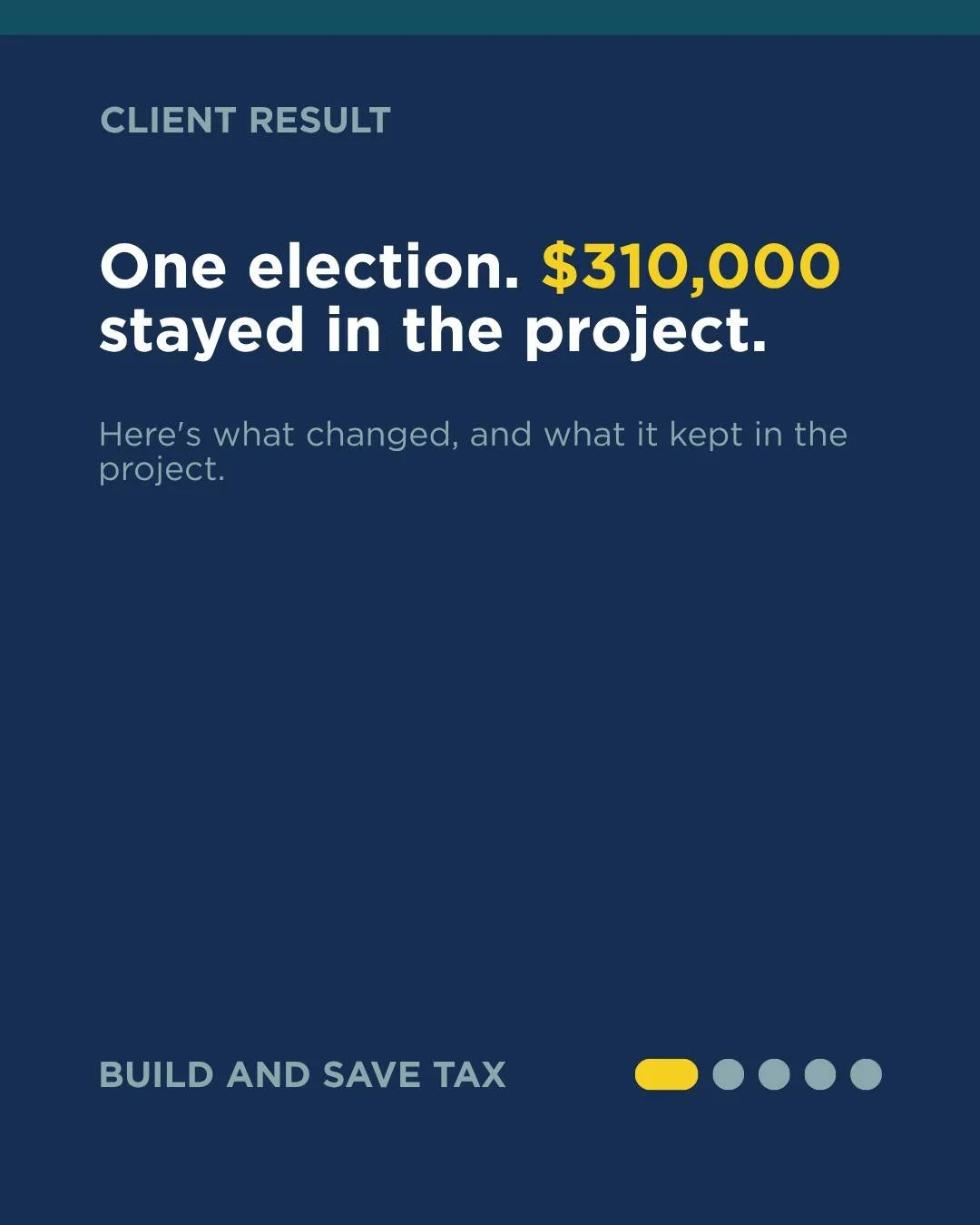 $310,000 kept in the project instead of paid to the IRS early. Here's how.

A residential builder was mid-build on a 14-unit townhome project when we reviewed his accounting method. He didn't have to pay tax on income he hadn't collected yet, he just