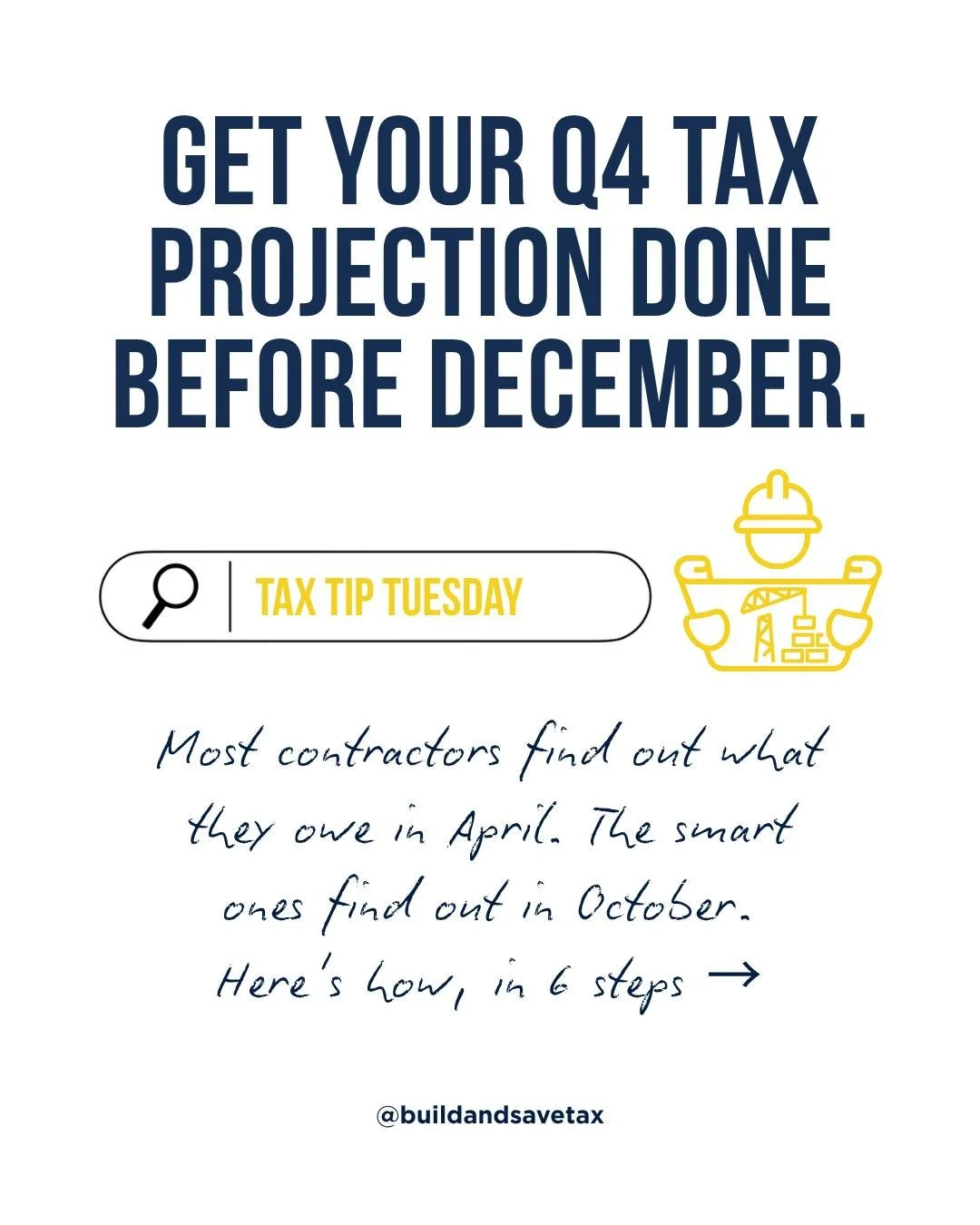 Most contractors find out what they owe in April. The ones who save money find out in October.

Here's the 6-step checklist for a Q4 tax projection, built for construction subs and business owners who want to cut their tax bill before year-end. Step 