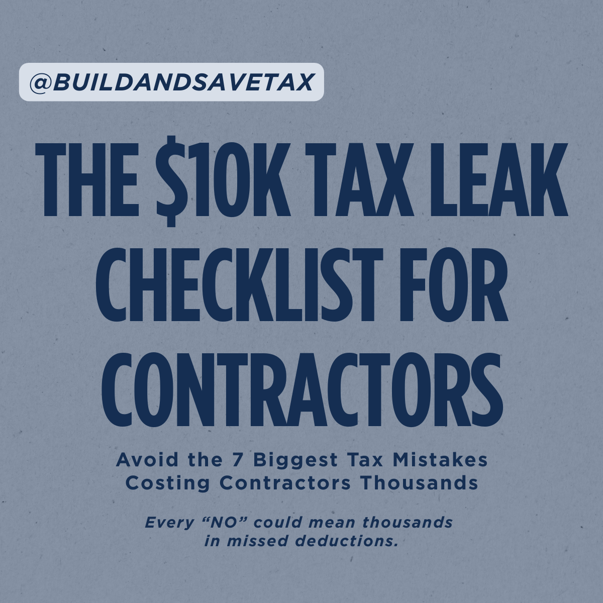 The $10K Tax Leak Checklist for Contractors