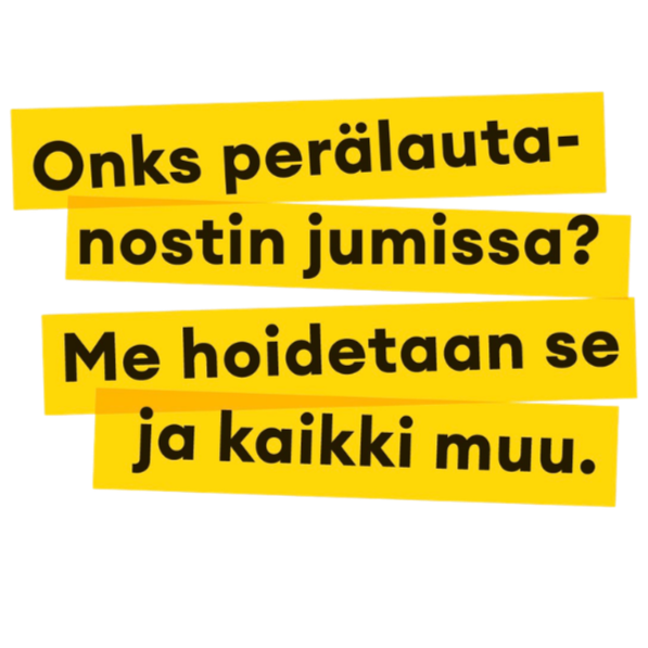 Onks perälautanostin jumissa? Me hoidetaan se ja kaikki muu.