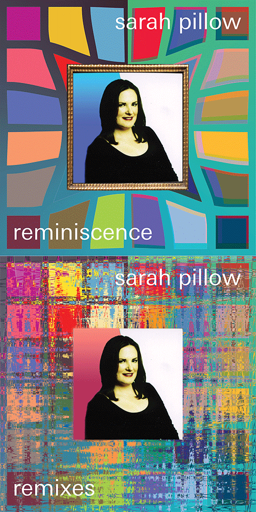 Cover of Reminiscence and Remixes Sarah Pillow CD