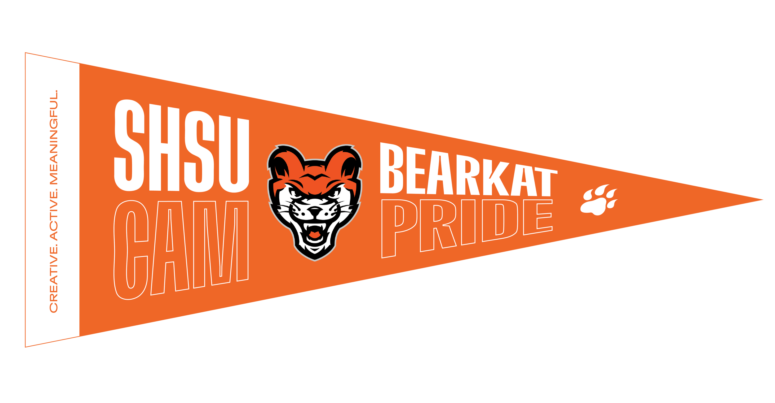 An orange and white fan banner for the Cam Bearkat Pride with a cat mascot in the center, paw print, and slogan 'Creative. Active. Meaningful.'