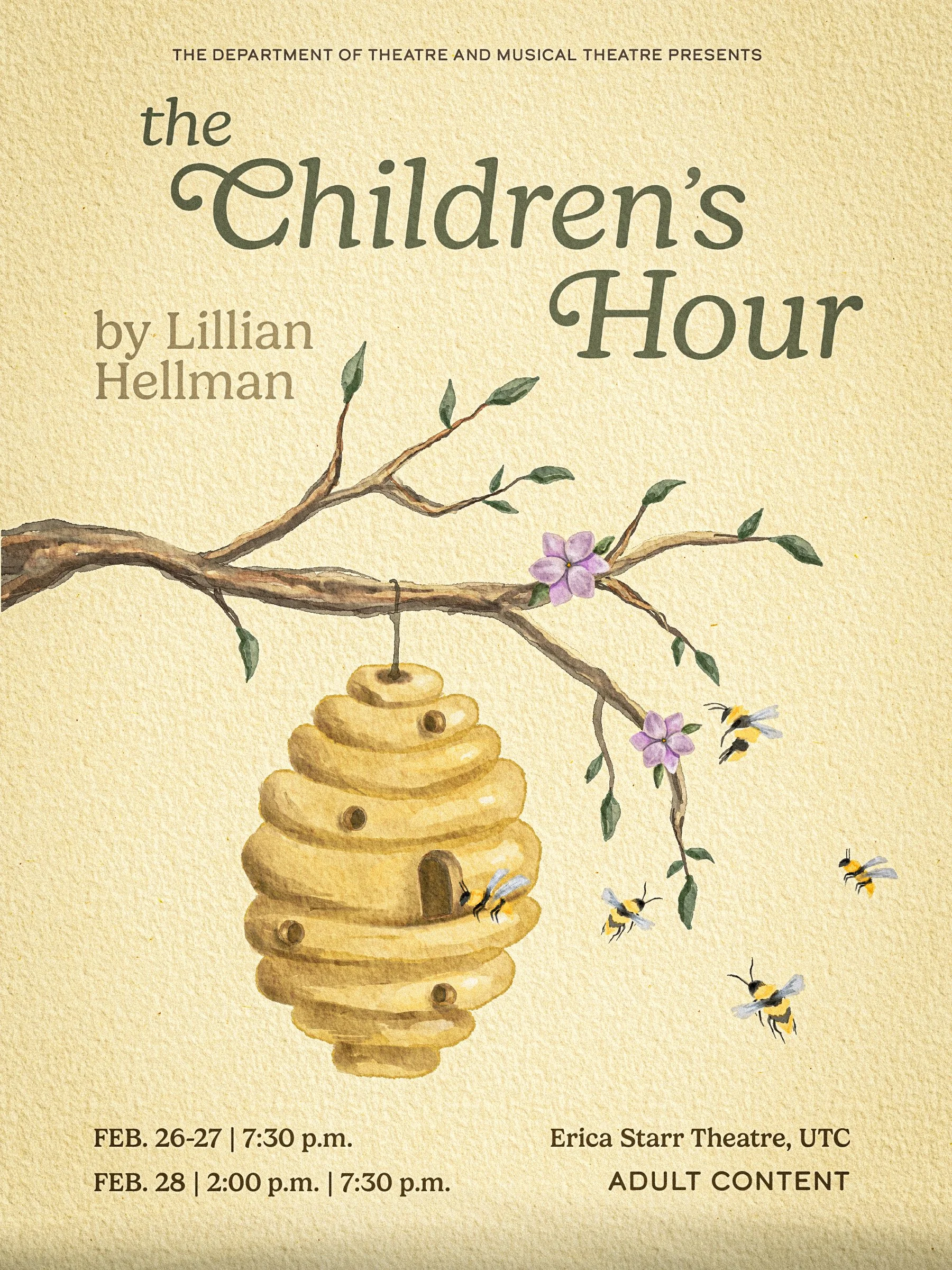 A poster for a theatrical production titled 'The Children's Hour' by Lillian Hellman. The poster features an illustrated tree branch with purple flowers, a beehive, and bees, set against a yellow background. The performance dates are February 26-27 at 7:30 p.m. and February 28 at 2:00 p.m. and 7:30 p.m., held at the Erica Starr Theatre, UTC. It is rated for adult content.