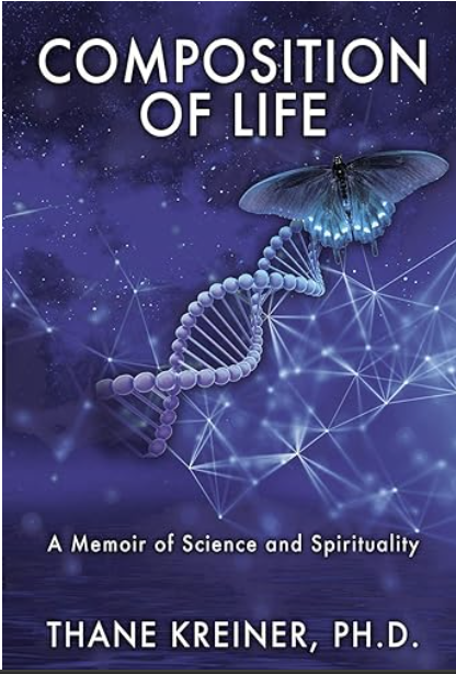 Memoir book cover titled 'Composition of Life' by Thane Kreiner, Ph.D., featuring a DNA strand and a butterfly against a cosmic background.
