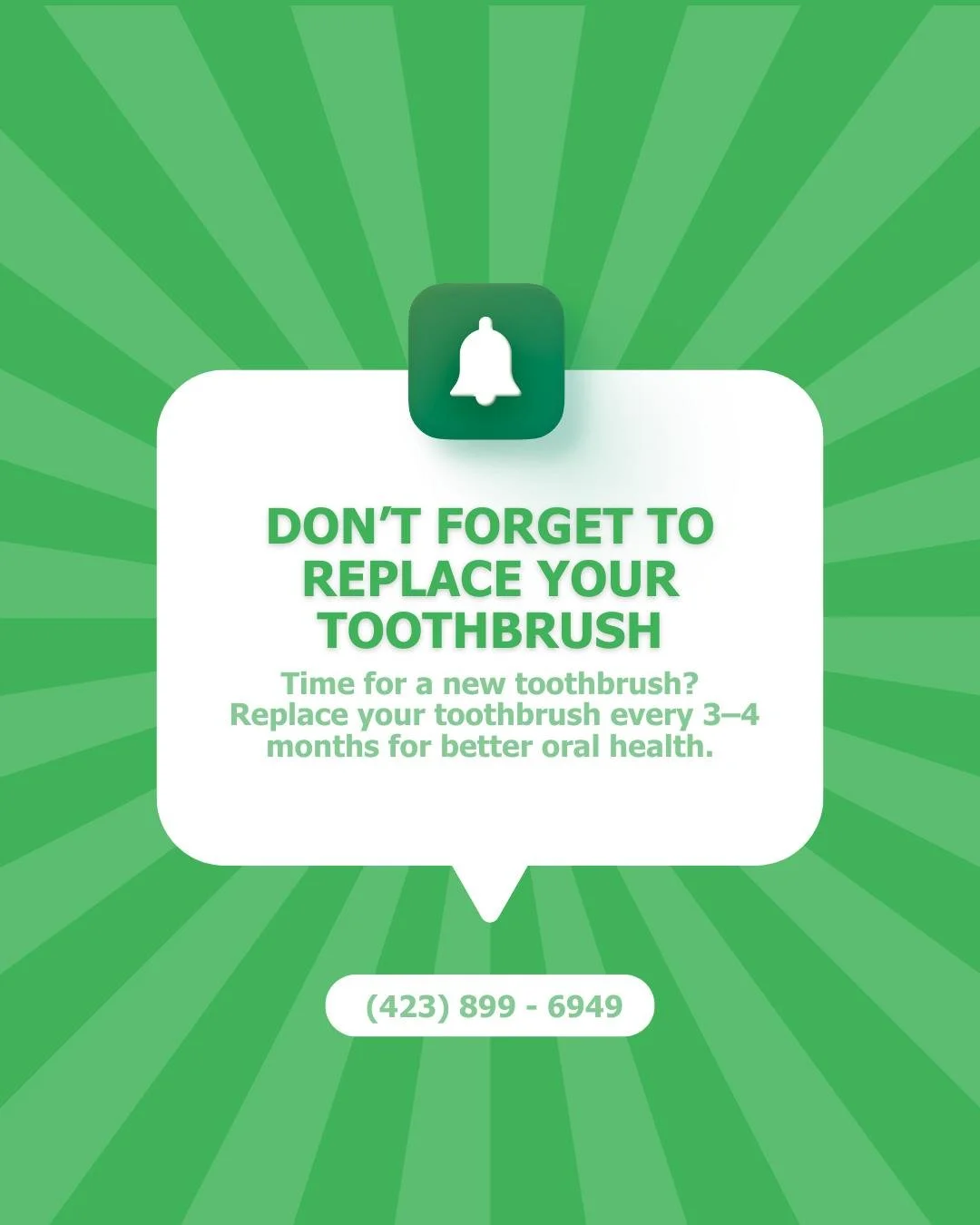 Your toothbrush works hard every day. 🪥
Remember to replace it every 3&ndash;4 months to keep your smile healthy and clean.