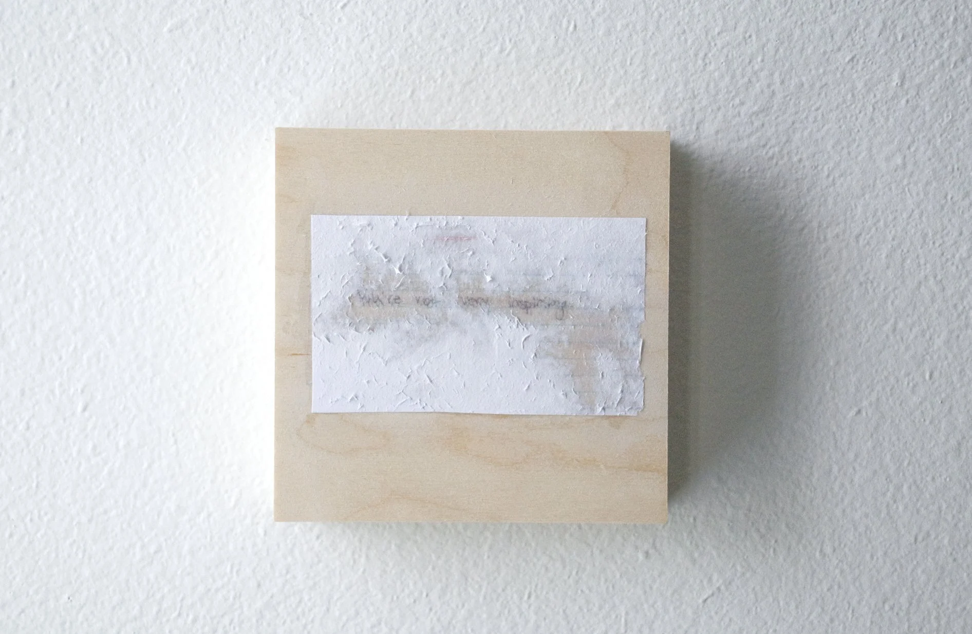 You're Not Very Inspiring, 6x6, index card on wooden panel
