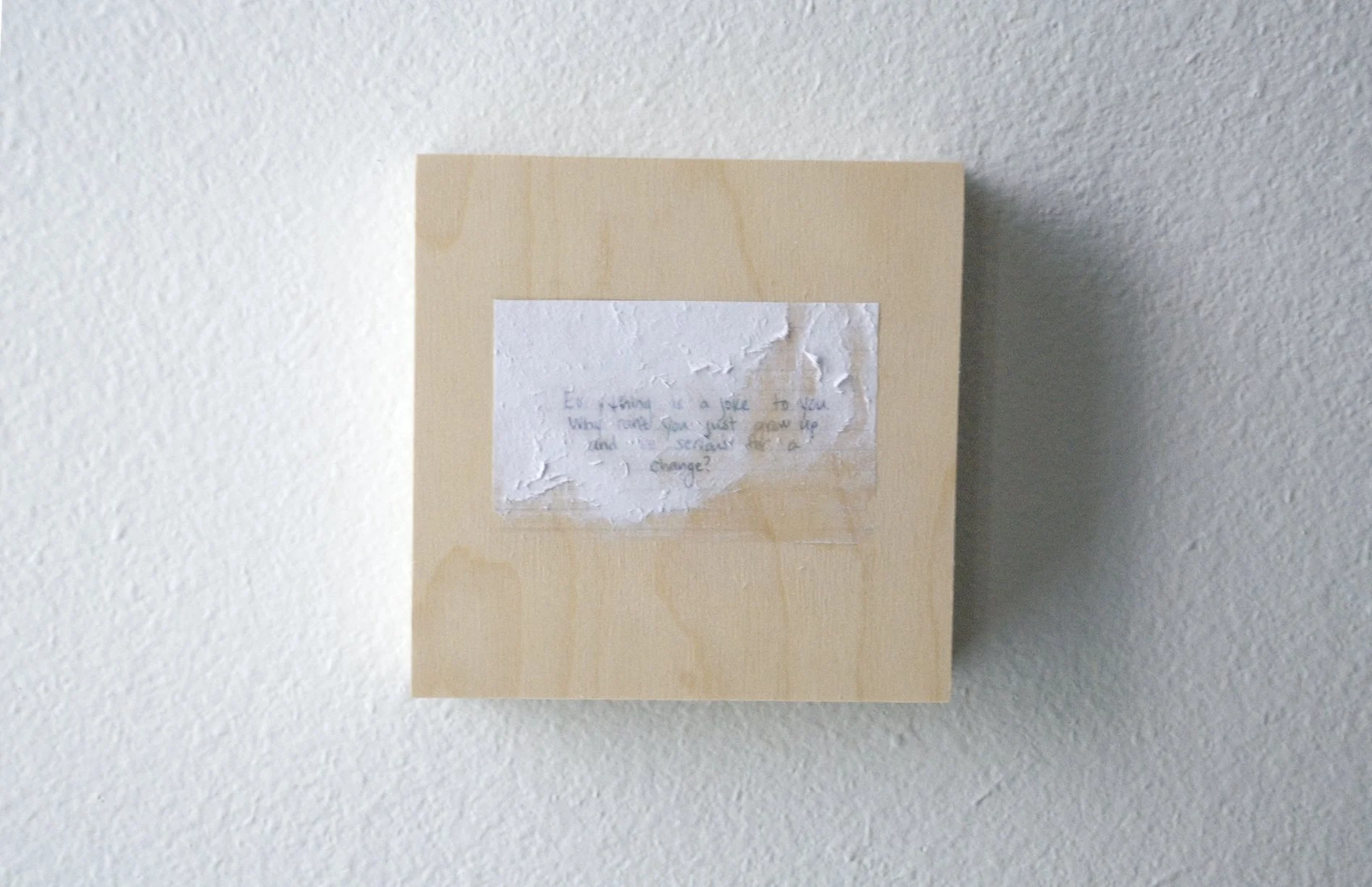 Just Grow Up, 6x6, index card on wooden panel