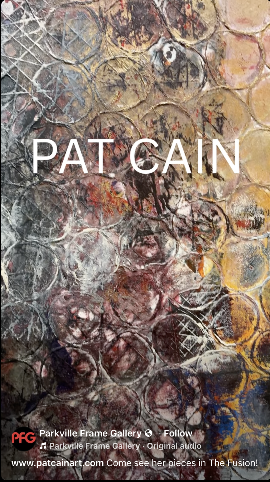 Abstract mixed media art with textured circles, layered colors, and a woman's face blending into the background, with the text 'PAT CAIN' overlayed.