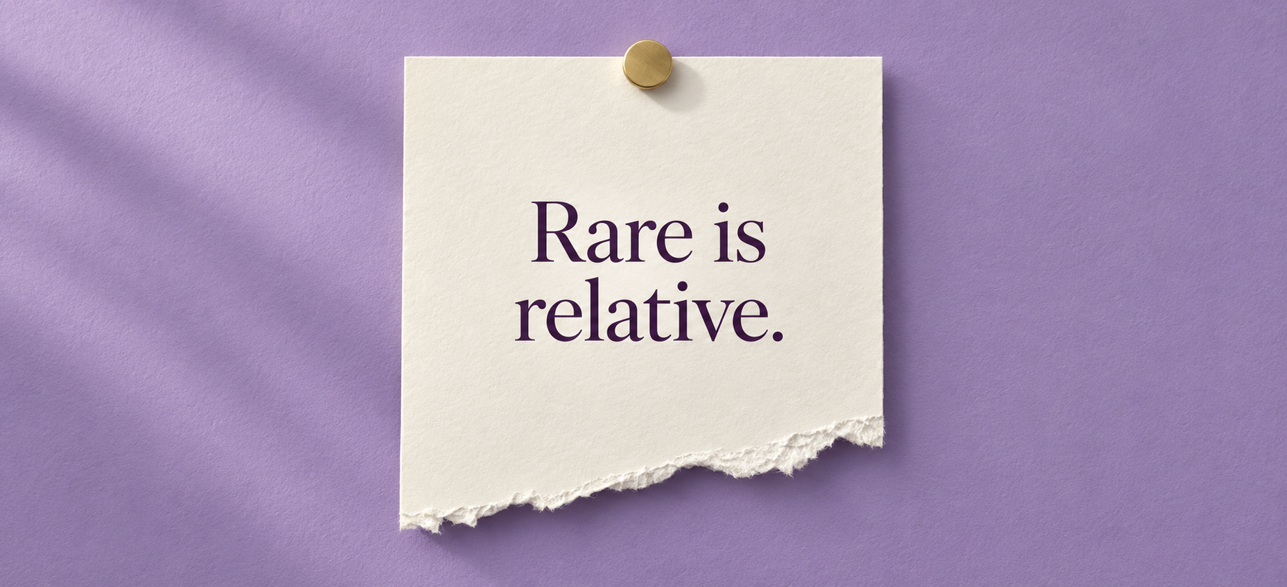 Rare is Relative