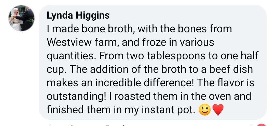 Text message describing how a customer made bone broth from bones at Westview farm, froze it, added it to a beef dish, and finished it in her Instant Pot, along with smiley and heart emojis.