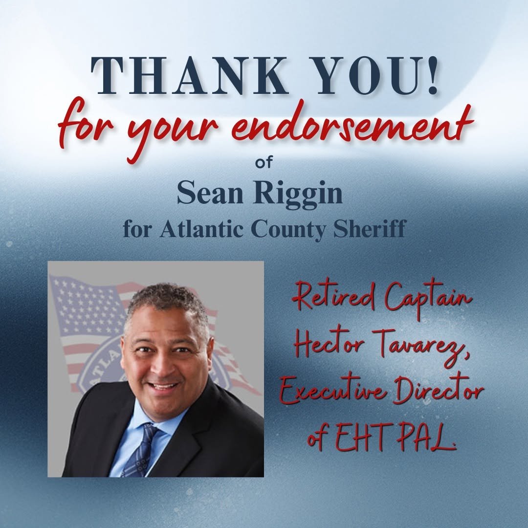 Thank you Hector Tavarez for the endorsement and for all you do for Atlantic County!