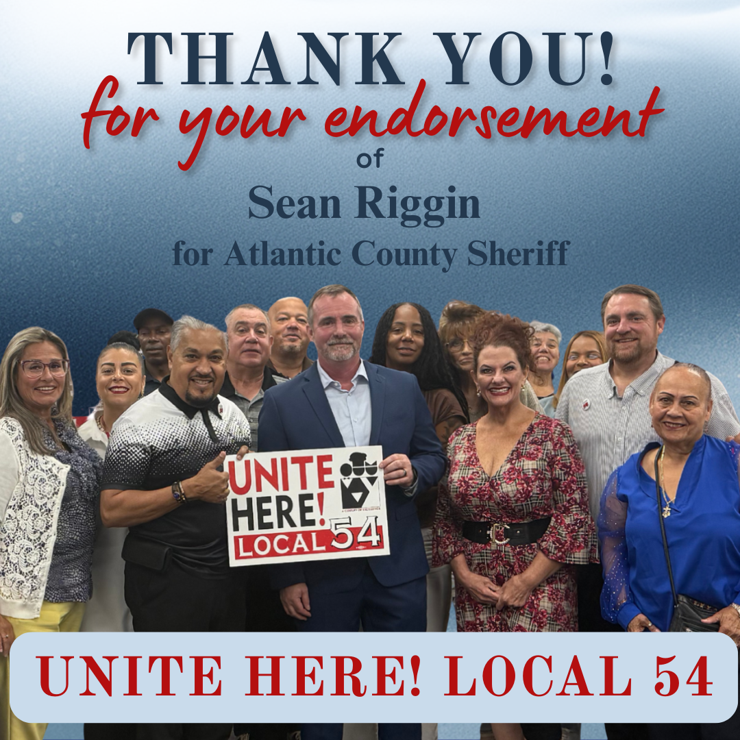 Thank you for your faith in me! Sending gratitude to President Donna DeCaprio and the hardworking hospitality workers of Local 54 who are such a valuable part of Atlantic County's economic and cultural success. Having sat on both sides of the negotia
