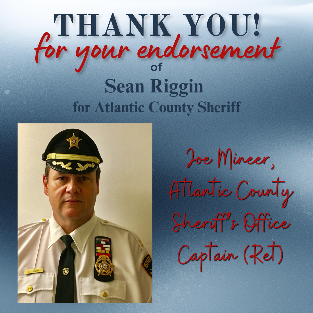 "I know Sean Riggin to be an innovative career crime fighter, who you can count on to employ modern, smart policing tactics. He will continue to maintain all traditional Sheriff’s Office law enforcement responsibilities. He will also assist local pol