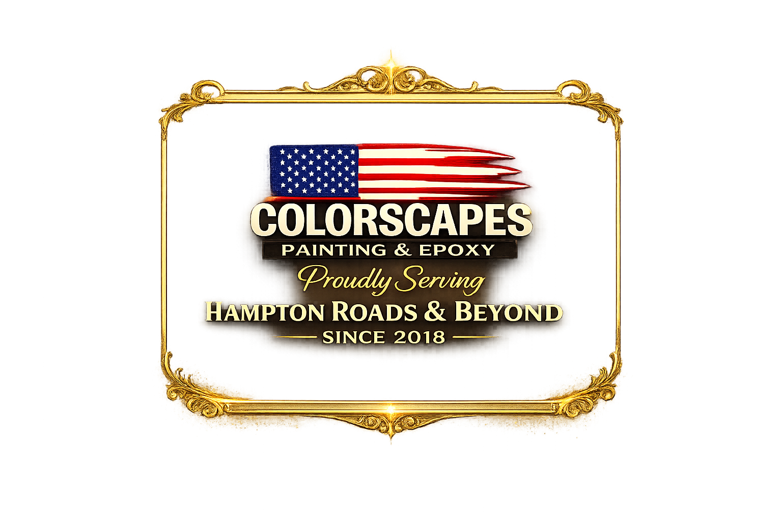 A decorative sign with a gold ornate border, featuring an American flag and the text 'Colorscapes Painting & Epoxy Proudly Serving Hampton Roads & Beyond Since 2018' in various fonts and colors.