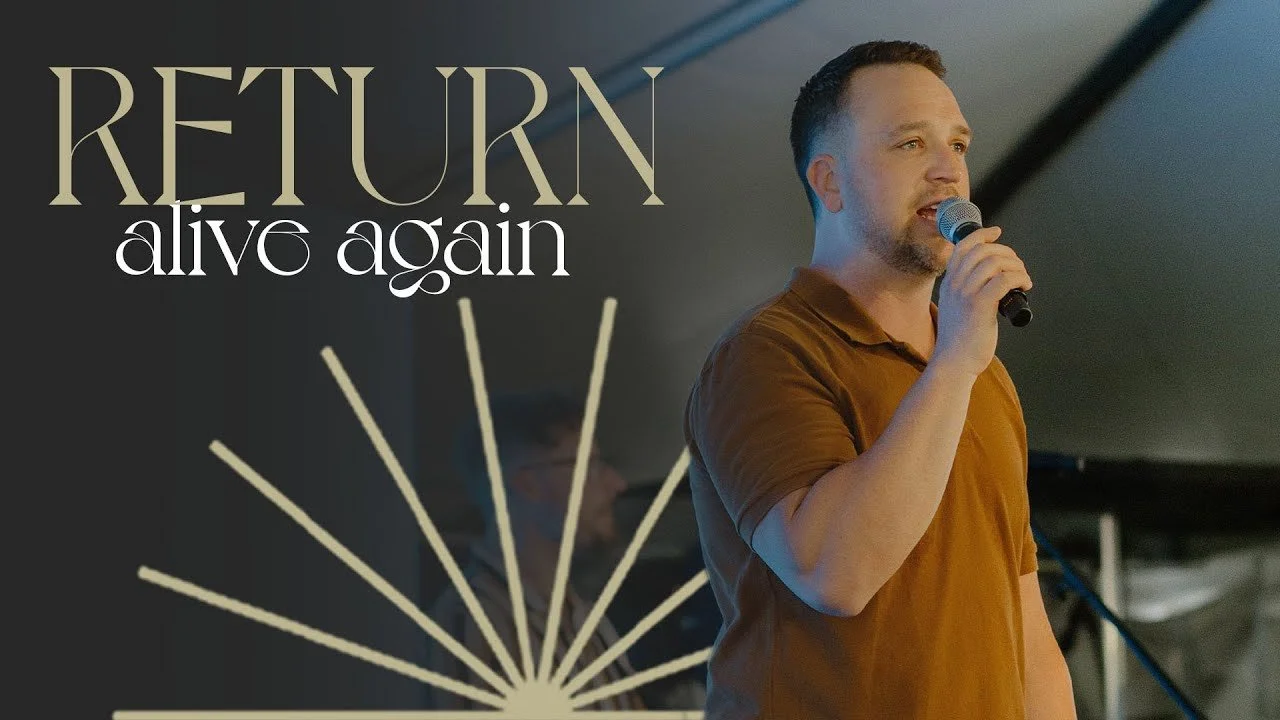 Alive Again | Return | 9/4/22