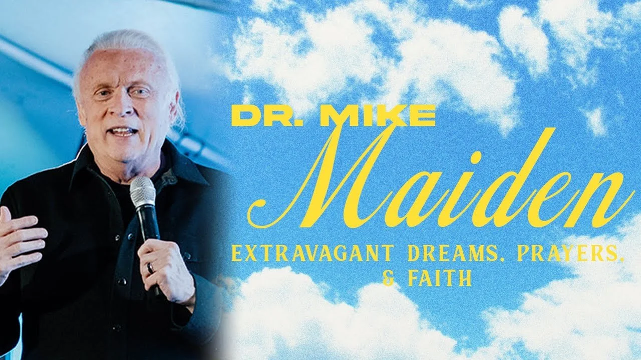 Dr. Mike Maiden | Extravagant Dreams, Prayers, &amp; Faith | Oceans Conference 2023