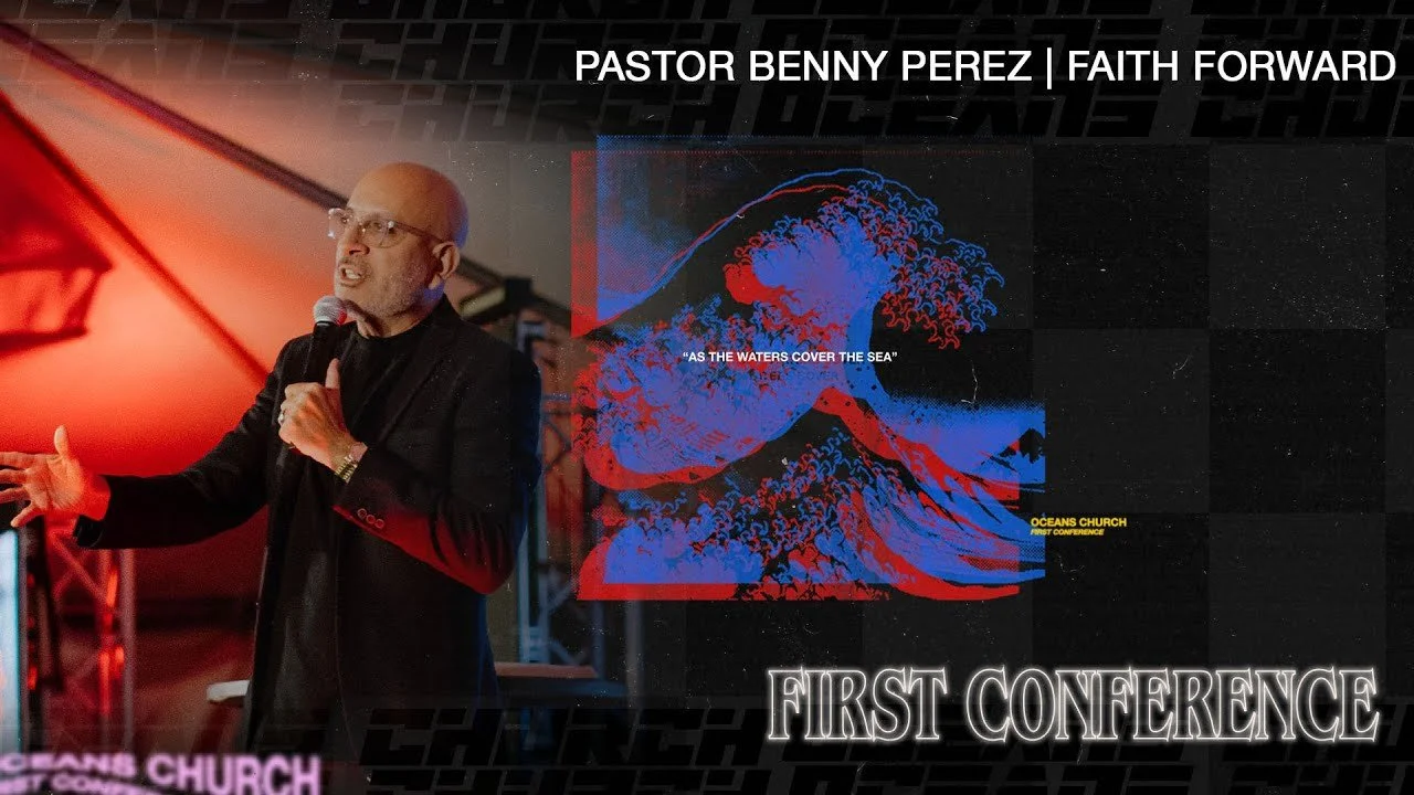 Faith Forward | Pastor Benny Perez | First Conference 2022