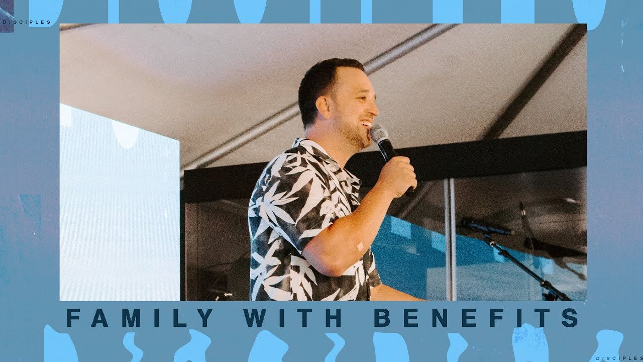Family With Benefits | Disciples | 9/26/21