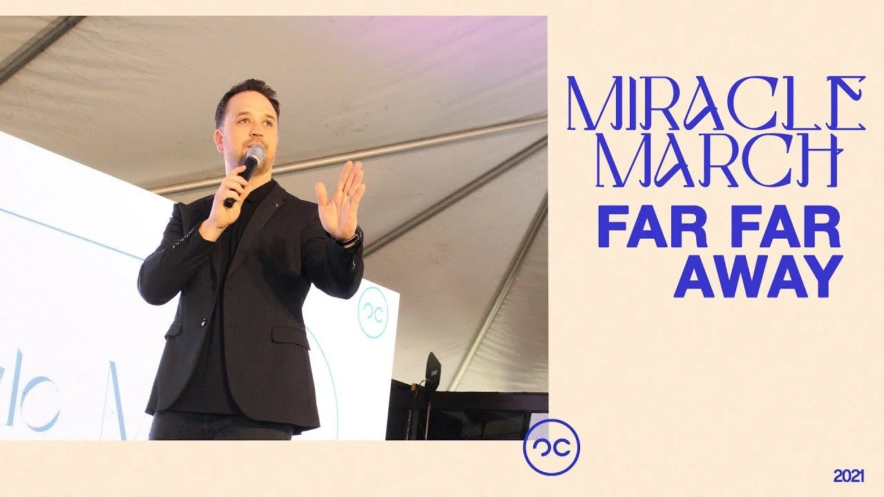 Far Far Away | Miracle March | 3/15/21