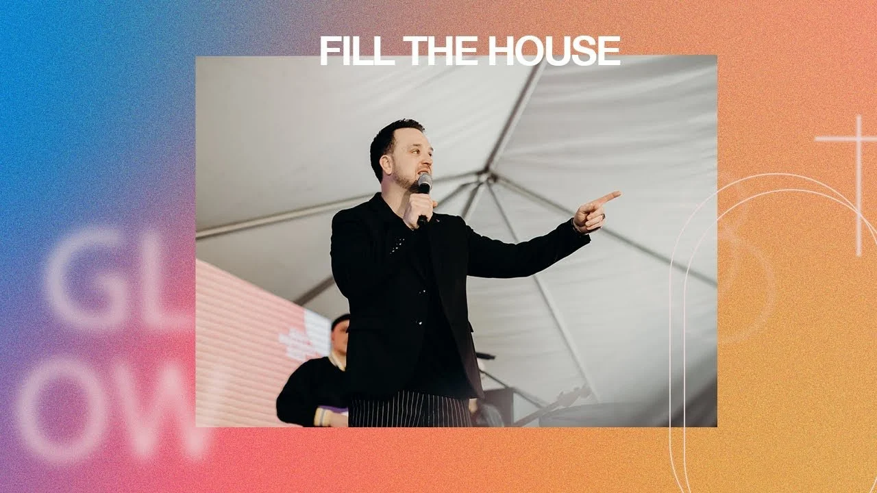 Fill The House | Glow | 2/14/21
