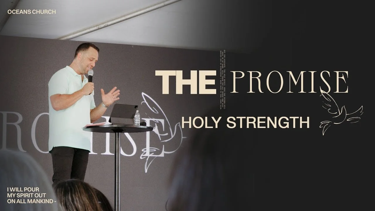 Holy Strength | The Promise | 7/17/22
