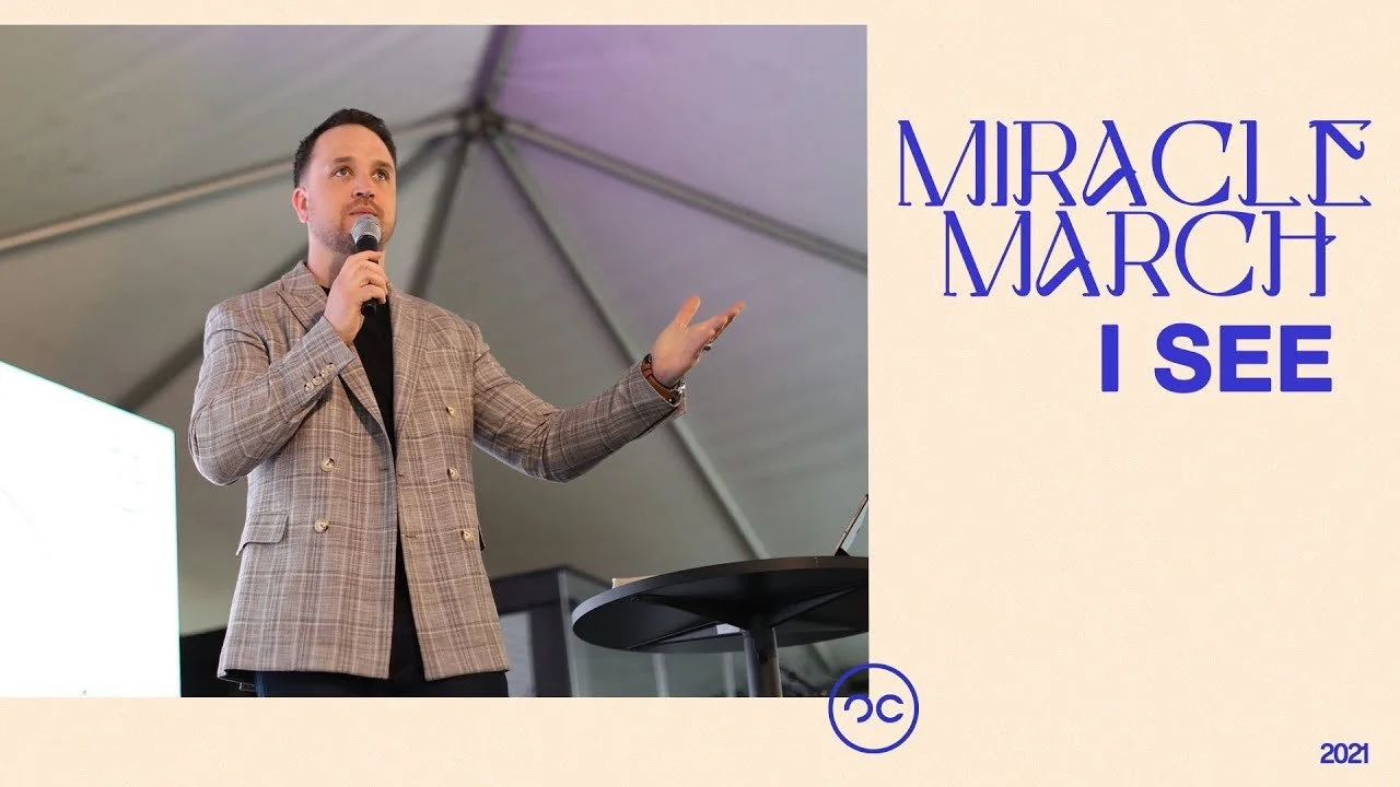 I See | Miracle March | 3/21/21
