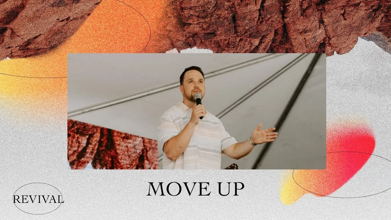 Move Up | Revival | 7/18/21