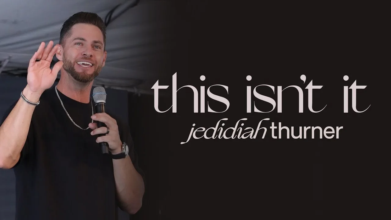 Jedidiah Thurner | This Isn't It | 7/9/23