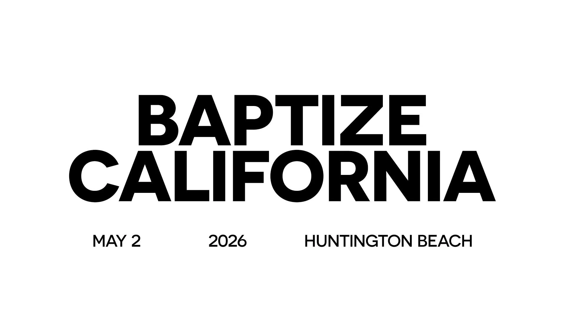 Baptize California