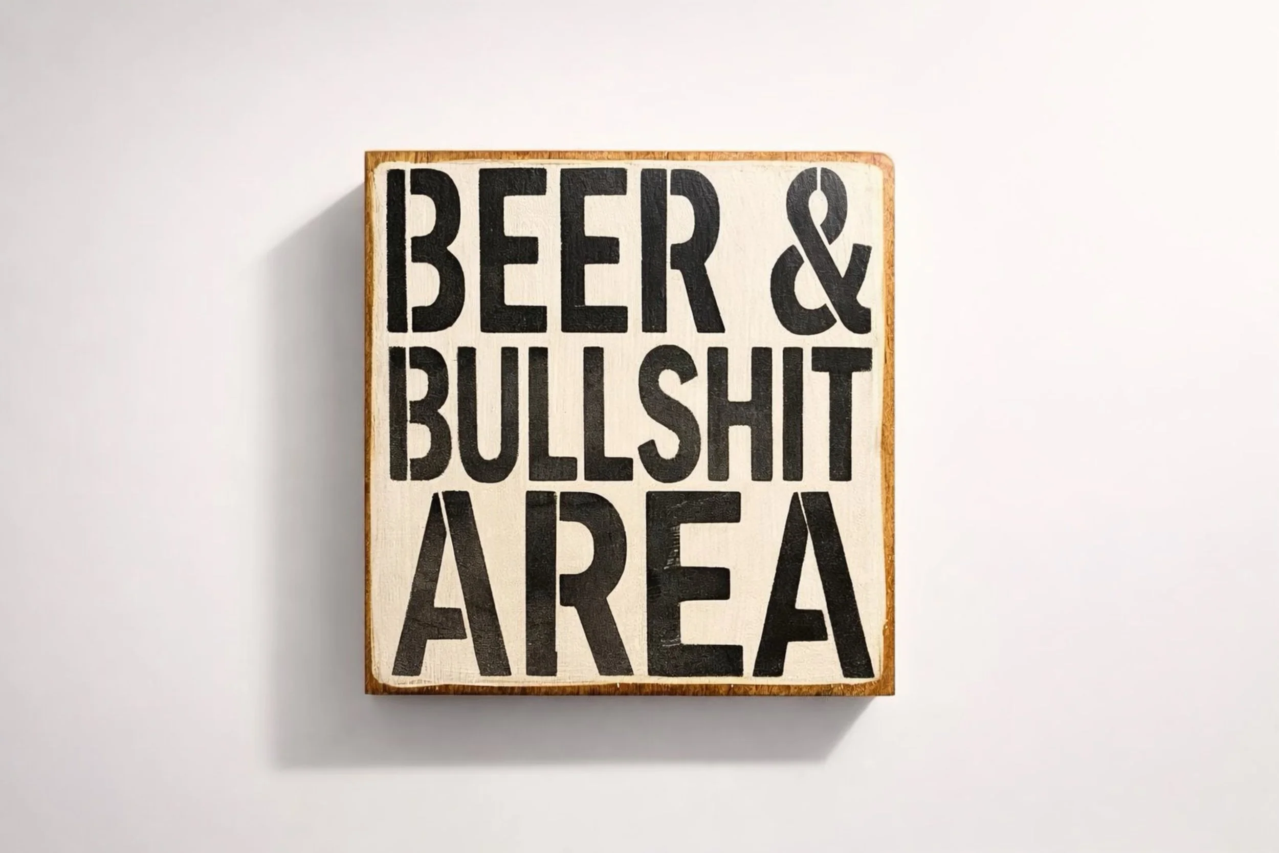 Beer & Bullshit Area | Mini Handmade Wood Block Sign