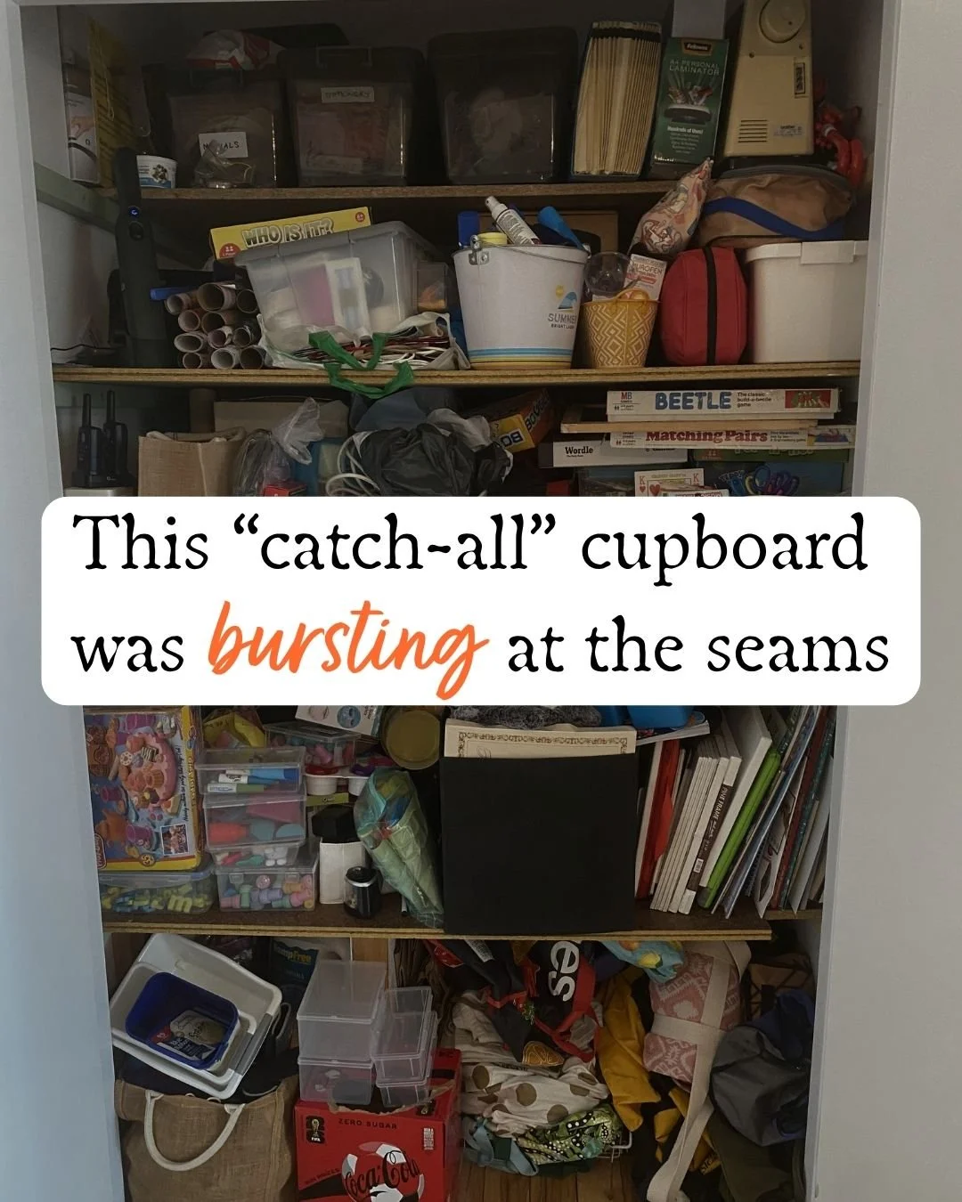This multi-purpose cupboard had slowly become a place for everything and anything.

Too much volume, no clear zones, and nothing easily accessible - especially for the kids.

The brief was simple:
 ✔ reduce the excess
 ✔ make craft and games easy for