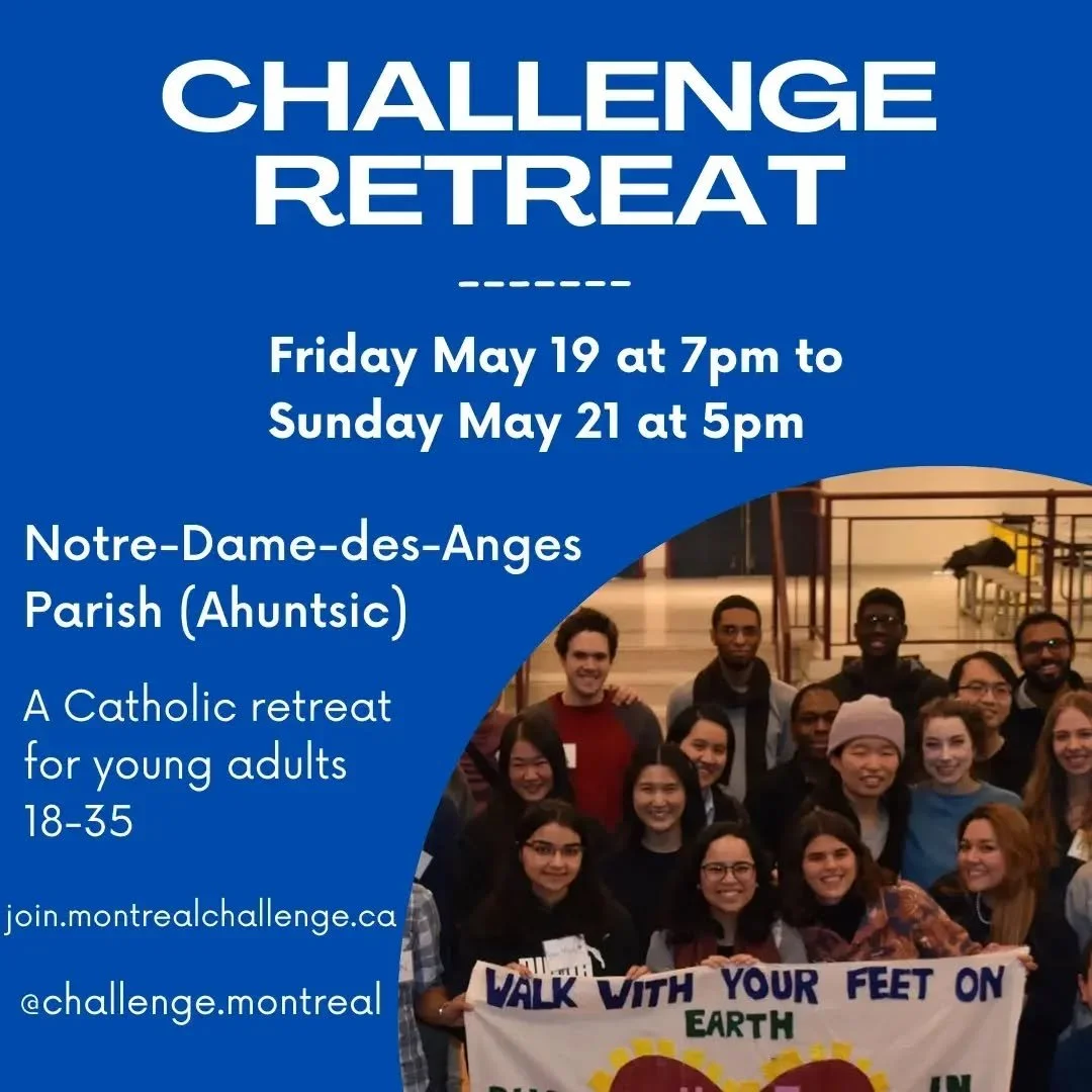 The rumors are TRUE! Challenge is hosting another weekend retreat, next weekend! All Catholics or people interested in Catholicism who are 18-35 years old are welcome to join us for a weekend of prayer, music, discussions, reflections and more! You d