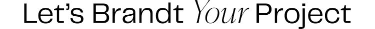 Black typography graphic reading "Let's Brandt Your Project" inviting client inquiries for luxury branding, marketing, seo, aeo, and advertising agency services in Panama.