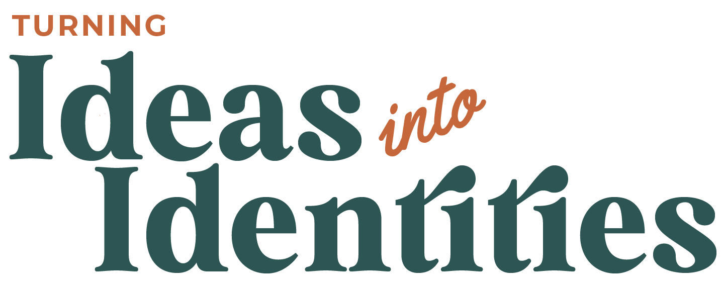 Word cloud with the words 'Turning Ideas into Identities' in various sizes and colors.