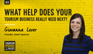 What help does your tourism business REALLY need