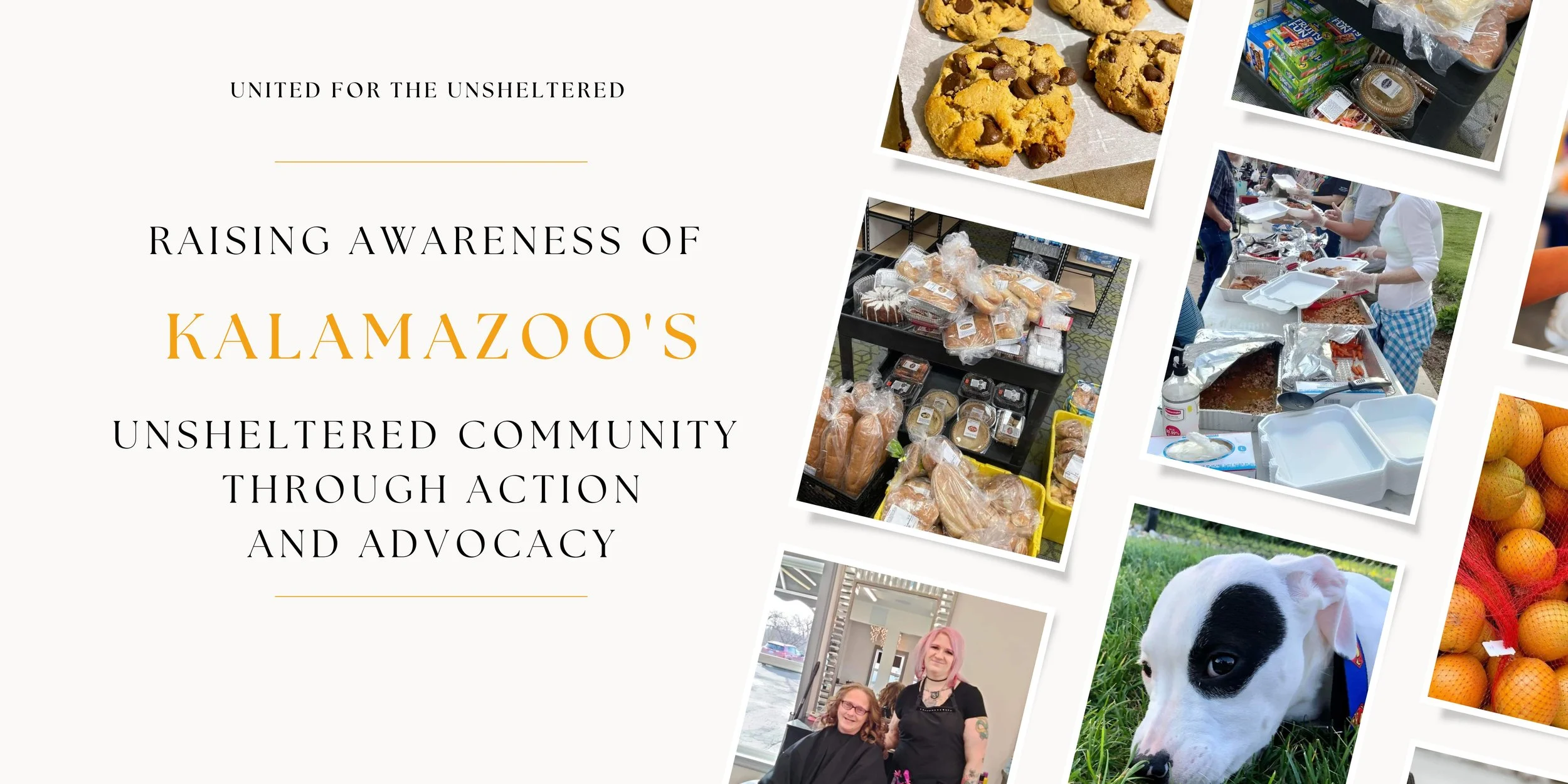 Collage of images showing community service, food distribution, baked goods, volunteers, and a dog, promoting awareness for Kalamazoo's unsheltered community.
