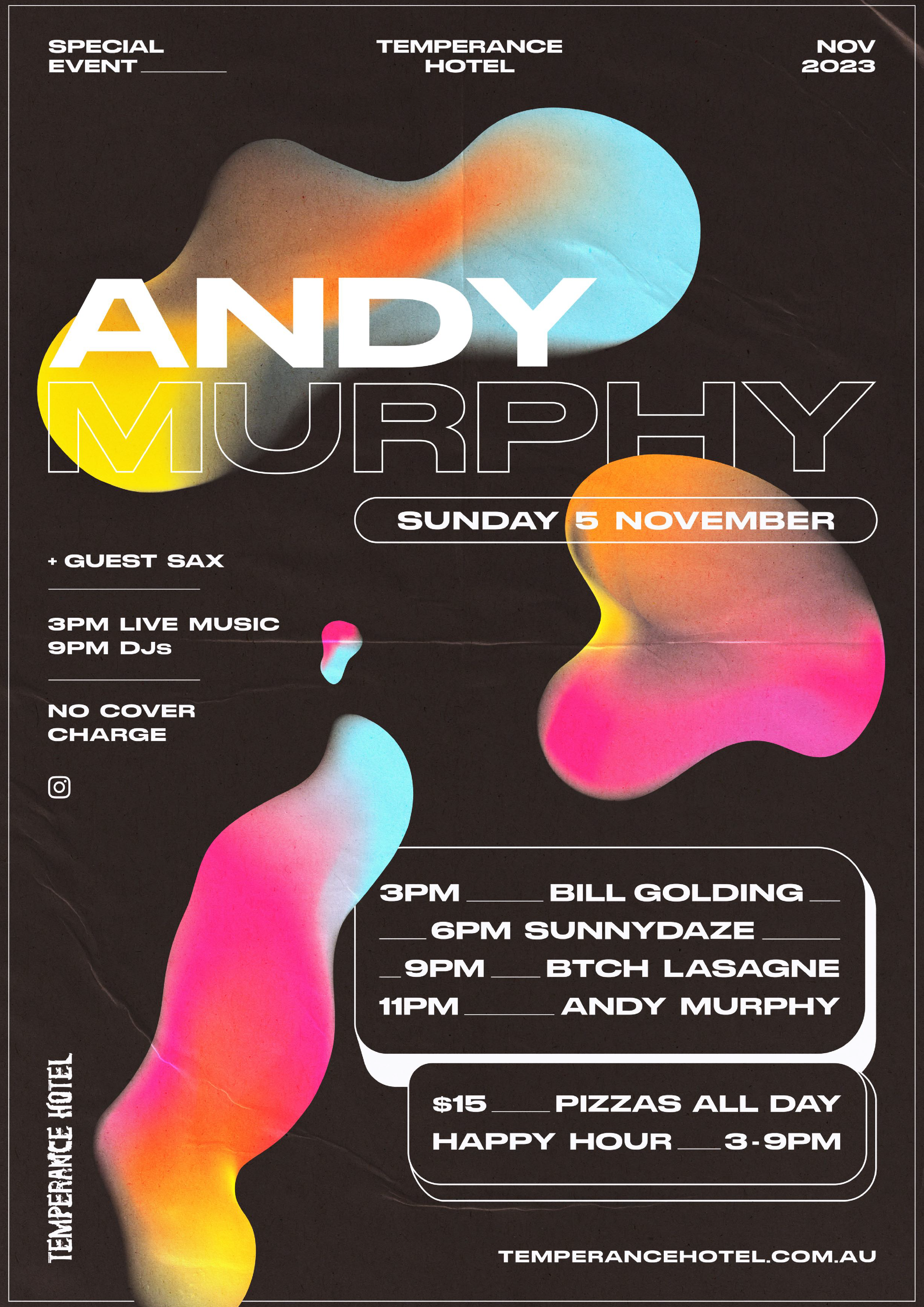 Event poster for Andy Murphy at Temperance Hotel on Sunday, November 5, 2023. Features live music at 3 PM, DJs at 9 PM, with performances by Bill Golding, SunnyDaze, Btch Lasagne, and Andy Murphy. No cover charge, $15 pizzas all day, happy hour from 