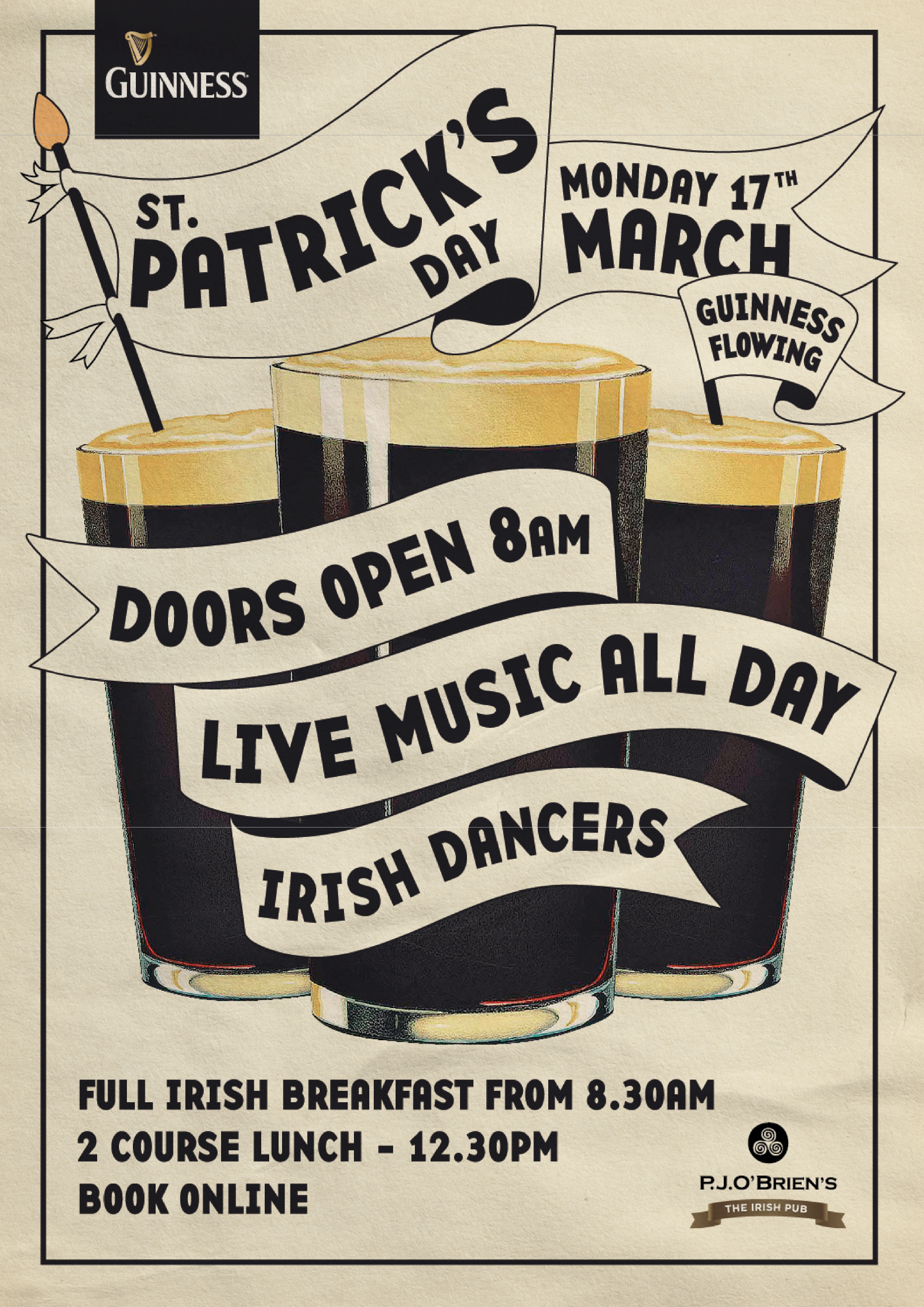 Poster advertising St. Patrick's Day event with Guinness, featuring live music and Irish dancers, on March 17th with doors opening at 8am, full Irish breakfast at 8:30am, and two-course lunch at 12:30pm, at P.J. O'Brien's Irish Pub.