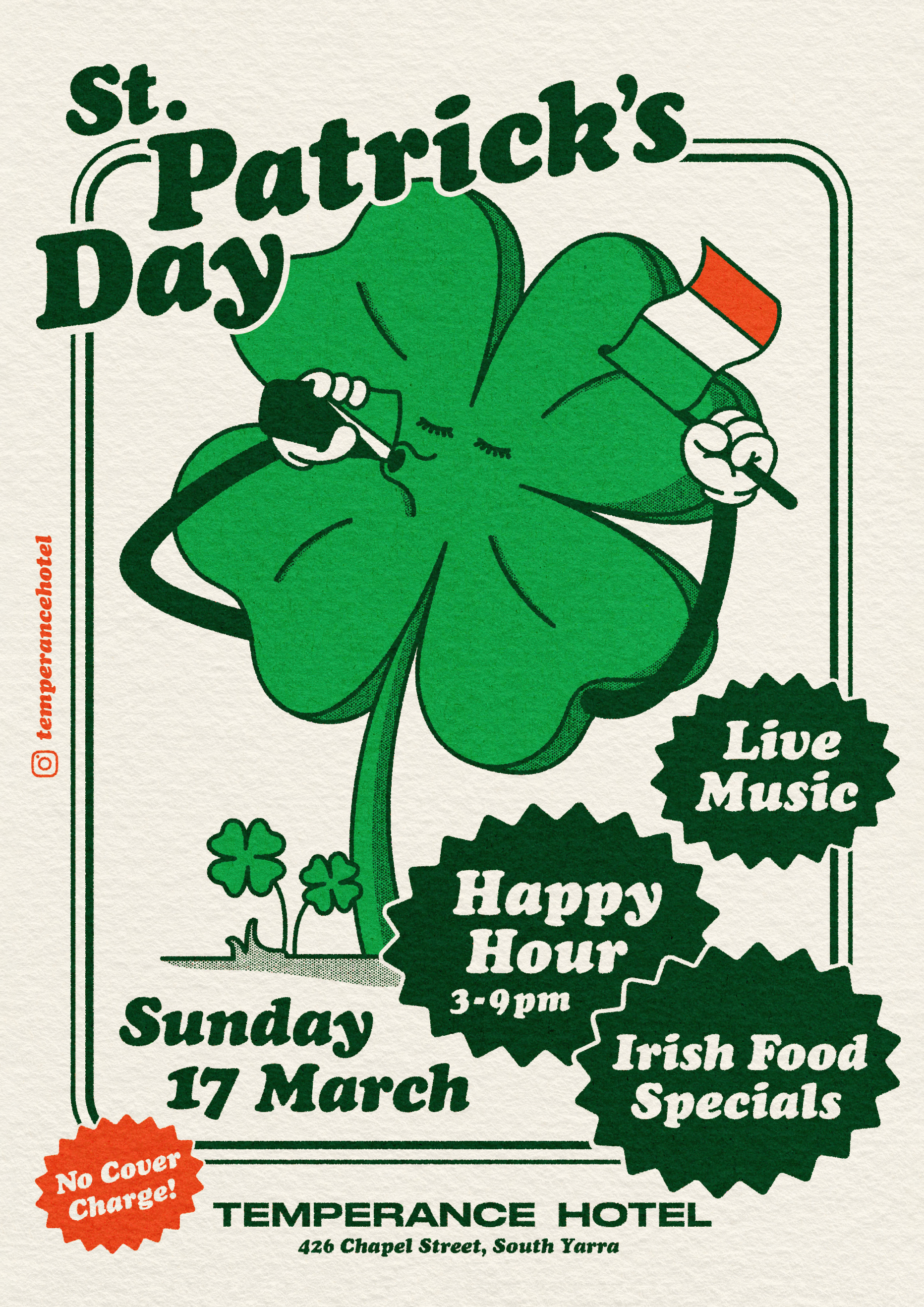 Poster for St. Patrick's Day event at Temperance Hotel featuring live music, happy hour from 3 to 9 pm, Irish food specials, on Sunday, March 17. Illustration of a four-leaf clover character holding an Irish flag and a pub glass, with green and white