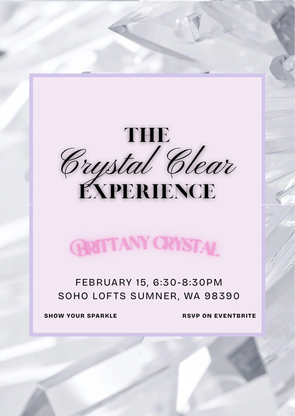 The Crystal Clear Experience