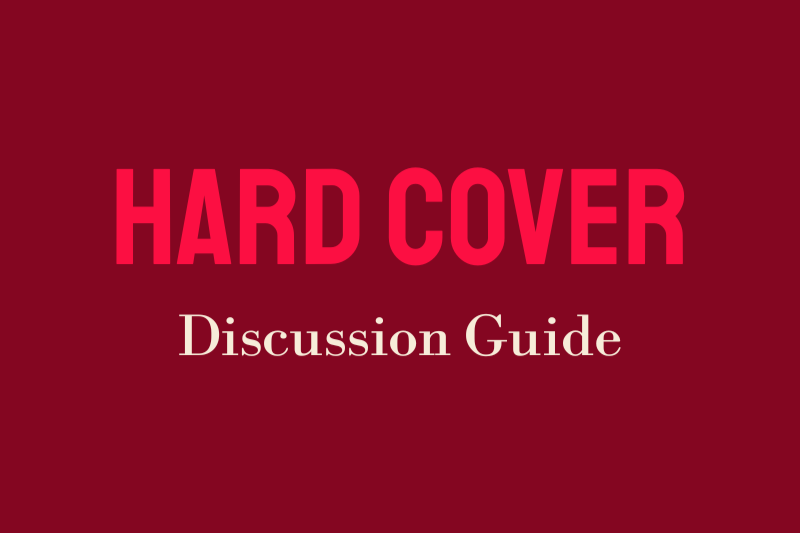 HARD COVER Discussion Guide