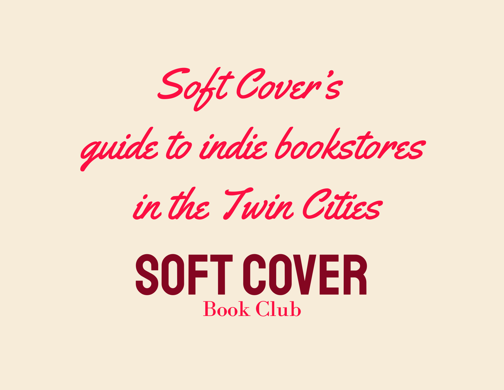 Soft Cover’s Guide to Bookstores in the Twin Cities