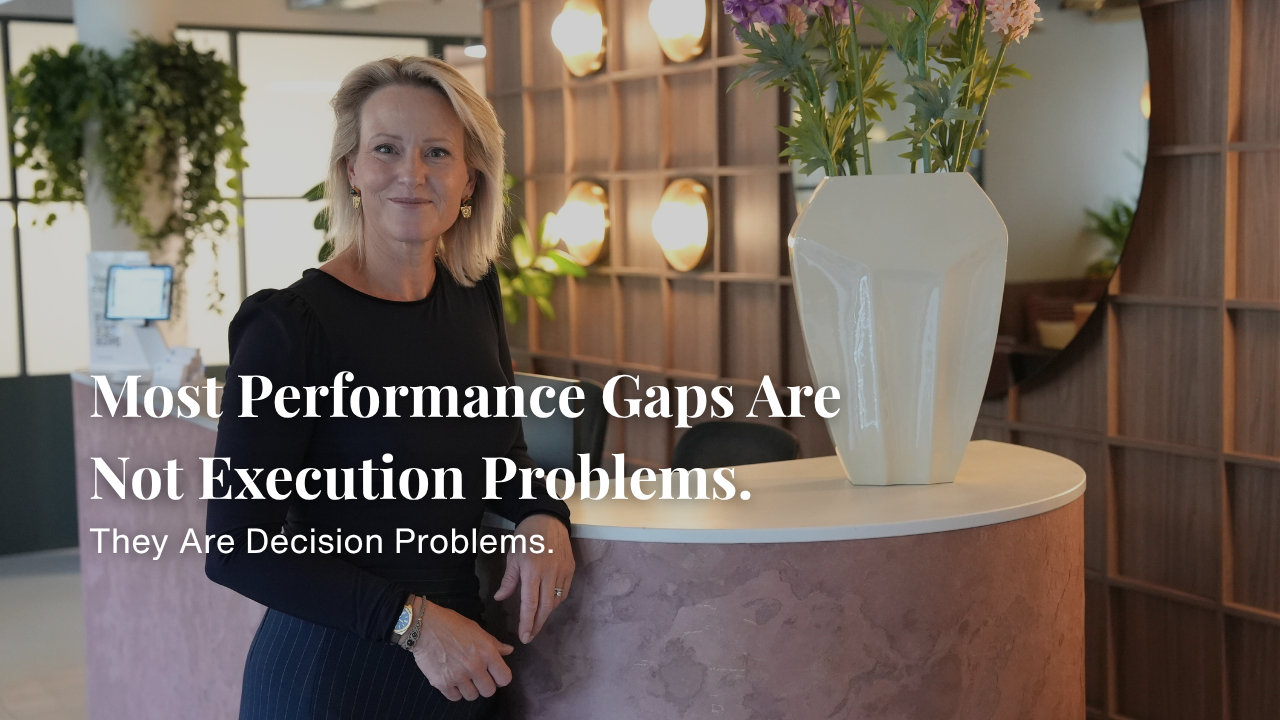 Most performance gaps are not execution problems. They are decision problems.