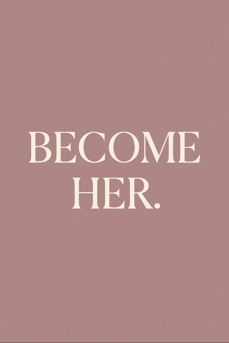 Become Her | Empowering Feminine Quote.jpg
