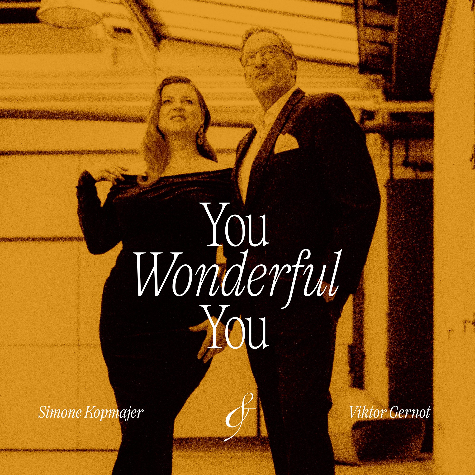 You Wonderful You - Simone Kopmajer & Viktor Gernot /CD & LP (OUT MAY 8th)

