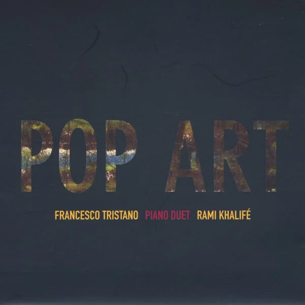 Cover Rami Khalifé-Francesco Tristano-Pop Art