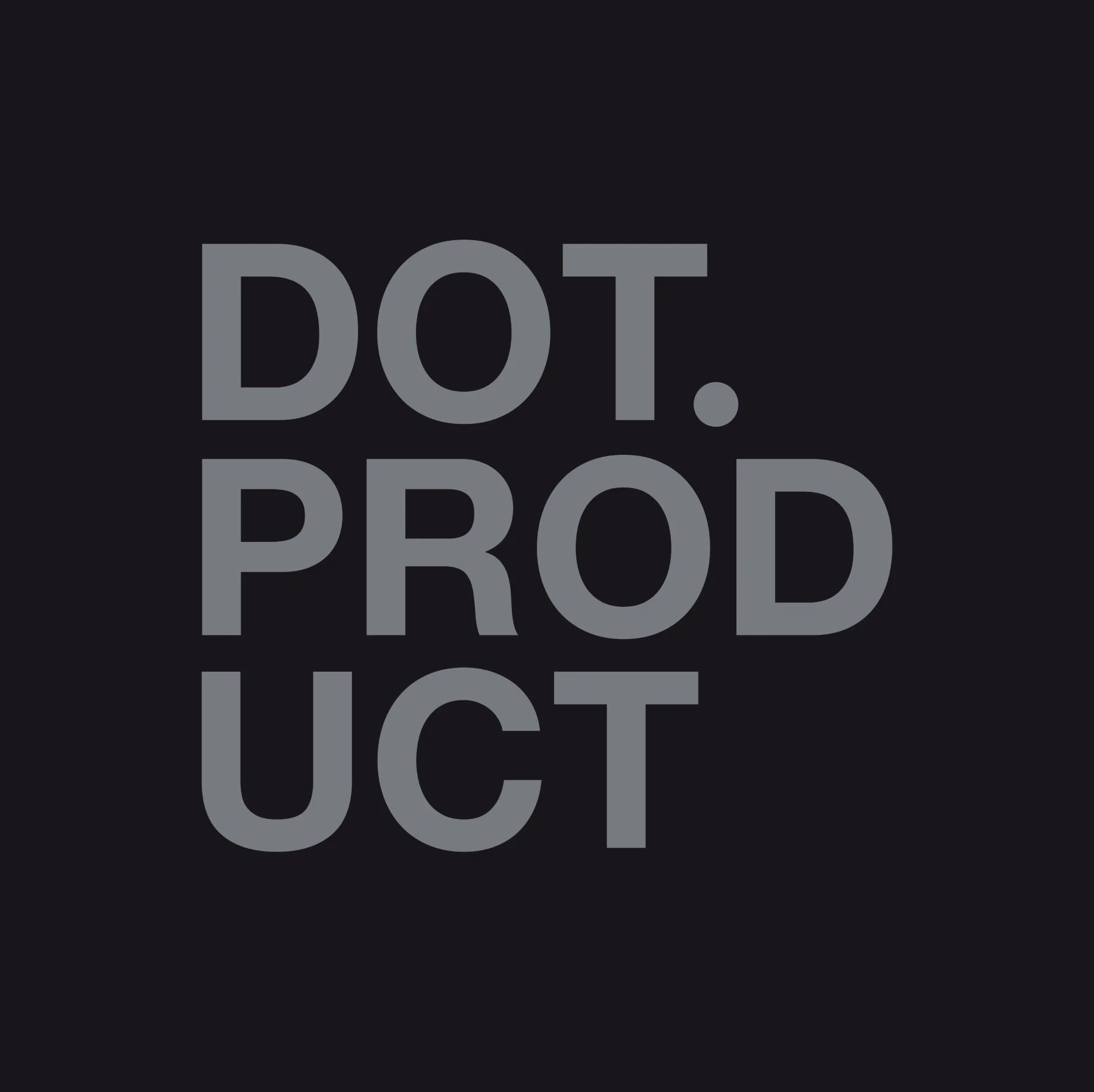 A black background with large gray text that reads 'DOT. DROP. LICK. UCT' arranged vertically.